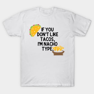 Nacho Type T-Shirt